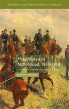 J Hoegaerts, J. Hoegaerts, Josephine Hoegaerts - Masculinity and Nationhood, 1830-1910