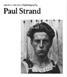 Peter Barberie, Paul Strand, Paul Strand, Paul Strand - Paul Strand Aperture Masters of Photography