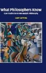 Gary Gutting, Gary (University of Notre Dame Gutting - What Philosophers Know