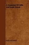 Frank Cole Babbitt - A Grammar of Attic and Ionic Greek