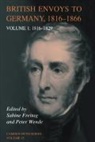 Sabine Freitag, Sabine (German Historical Institute) Wend Freitag, Sabine Wende Freitag, Markus Mosslang, Royal Historical Society (Great Britain), Sabine Freitag... - British Envoys to Germany 1816-1866: Volume 1, 1816-1829