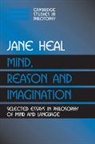 Jane Heal, Jane (St John''s College Heal, Jonathan Dancy, Ernest Sosa - Mind, Reason and Imagination