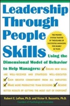 V. R. Buzzotta, V.R. Buzzotta, Victor Buzzotta, Victor R. Buzzotta, R E Lefton, R. Lefton... - Leadership Through People Skills