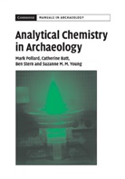 C. M Batt, C. M (University of Bradford) Batt, C. M. Batt, Catherine Batt, A. M. Pollard, A. M. (University of Oxford) Pollard... - Analytical Chemistry in Archaeology