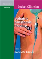 Ronald S. Litman, Ronald Litman, Ronald S. Litman - Pediatric Anesthesia Practice