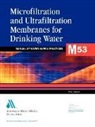 Awwa (American Water Works Association), Not Available (NA) - Microfiltration And Ultrafiltratiion Membranes In Drinking Water