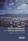 Gabriela Roxana Carone, Gabriela Roxana (University of Colorado Carone, Carone Gabriela Roxana - Plato''s Cosmology and Its Ethical Dimensions