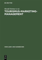Harald Dettmer, Thomas Hausmann, Ingomar Kloss, Helmut Meisl, Uwe Weithöner - Tourismus-Marketing-Management