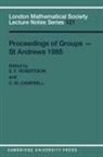 E. F. Robertson, E. F. Campbell Robertson, C. M. Campbell, Colin Matthew Campbell, E. F. Robertson - Proceedings of Groups - St. Andrews 1985