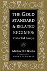 Michael Bordo, Michael D. Bordo, Michael D. (Rutgers University Bordo, Michael D. Bordo, Forrest Capie - Gold Standard and Related Regimes