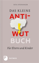 Rita Steininger - Das kleine Anti-Wut-Buch