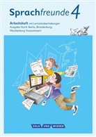 Andrea Knöfler, Frid Brunold, Katri Junghänel, Katrin Junghänel, Katrin Junghänel, Susann Kelch... - Sprachfreunde, Ausgabe Nord (2015): Sprachfreunde - Sprechen - Schreiben - Spielen - Ausgabe Nord (Berlin, Brandenburg, Mecklenburg-Vorpommern) - Neubearbeitung 2015 - 4. Schuljahr