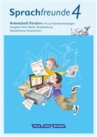Andrea Knöfler, Katri Junghänel, Katrin Junghänel, Katrin Junghänel, Susann Kelch, Susanne Kelch... - Sprachfreunde, Ausgabe Nord (2015): Sprachfreunde - Sprechen - Schreiben - Spielen - Ausgabe Nord (Berlin, Brandenburg, Mecklenburg-Vorpommern) - Neubearbeitung 2015 - 4. Schuljahr