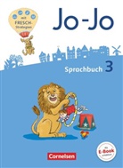 Frid Brunold, Frido Brunold, Frido Brunold, Henriette Naumann-Harms, Susann Mansour, Susanne Mansour... - Jo-Jo Sprachbuch, Allgemeine Ausgabe 2016: Jo-Jo Sprachbuch - Allgemeine Ausgabe 2016 - 3. Schuljahr