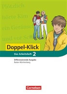 Angela Lieser, Diana Klara Grünkorn, Simon Drews, Simone Drews, Eva Katharina Thürer, Gila Tautz... - Doppel-Klick, Differenzierende Ausgabe Baden-Württemberg - 2: Doppel-Klick - Das Sprach- und Lesebuch - Differenzierende Ausgabe Baden-Württemberg - Band 2: 6. Schuljahr