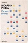 Ricardo Piglia - Formas breves