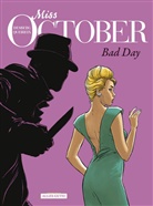 Stephen Desberg, Stéphen Desberg, Ala Queireix, Alan Queireix, Alan Queireix - Miss October - Bad Day