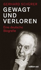 Egon Krenz, Gerhar Schürer, Gerhard Schürer - Gewagt und verloren