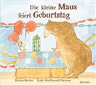 Bonny Becker, Kady Denton MacDonald, Kady MacDonald Denton - Die kleine Maus feiert Geburtstag