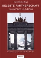 Ruprech Vondran, Ruprecht Vondran - Gelebte Partnerschaft - Deutschland und Japan