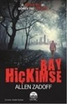 Allen Zadoff - Bay Hickimse