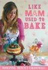 Rosanne Hewitt-Cromwell - Like Mam Used to Bake