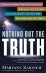 Maryann Karinch, Maryann/ Earnest Karinch - Nothing but the Truth