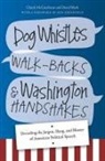 David Mark, Chuck McCutcheon, Chuck/ Mark McCutcheon - Dog Whistles, Walk-Backs, and Washington Handshakes