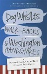 David Mark, Chuck McCutcheon, Chuck/ Mark McCutcheon - Dog Whistles, Walk-Backs, and Washington Handshakes