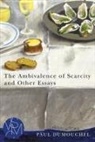 Paul Dumouchel - Ambivalence of Scarcity and Other Essays
