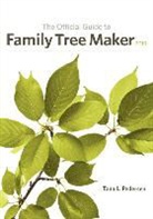 Tana L. Pedersen - The Official Guide to Family Tree Maker (2010)
