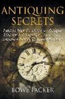 Bowe Packer - Antiquing Secrets