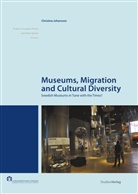 Christina Johansson - Museums, Migration and Cultural Diversity