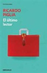 Ricardo Piglia - El último lector