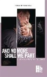 Tom Holloway, Tom (Author) Holloway, Holloway Tom - And No More Shall We Part