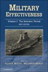 Allan R. (Ohio State University) Murray Millett, Allan R. Murray Millett, Allan R. Millett, Williamson Murray, Murray Williamson - Military Effectiveness