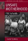 Nicola S. Berry, Nicole S. Berry - Unsafe Motherhood