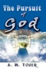 A. W. Tozer - The Pursuit of God