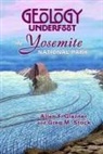 Allen F. Glazner, Allen F./ Stock Glazner, Greg M. Stock - Geology Underfoot in Yosemite National Park