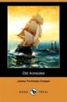 James Fenimo Cooper, James Fenimore Cooper - Old Ironsides (Dodo Press)