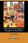 Richard Rowe - Life in the London Streets; Or, Struggle