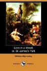 William Wycherley - Love in a Wood; Or, St. James's Park (Do