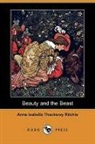 Anne Isabel Ritchie, Anne Isabella Thackeray Ritchie - Beauty and the Beast (Dodo Press)