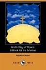 Horatius Bonar - God's Way of Peace: A Book for the Anxio