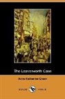 Anna Katherine Green, Anna Katharine Green - The Leavenworth Case (Dodo Press)