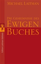 Michael Laitman - Die Geheimnisse des ewigen Buches