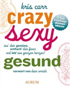 Kris Carr - Crazy, sexy, gesund