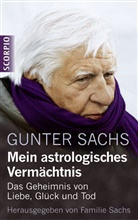 Gunter Sachs, Famili Sachs, Familie Sachs - Mein astrologisches Vermächtnis