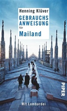 Henning Klüver - Gebrauchsanweisung für Mailand