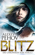 Alexey Pehov - Die Chroniken von Hara, Blitz